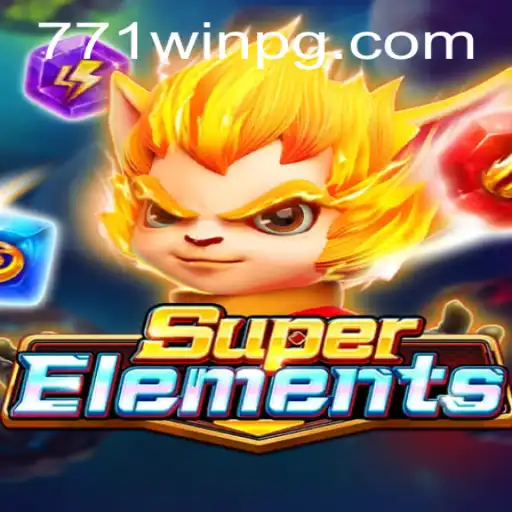 SuperElements: A Nova Sensação dos Jogos com 771win